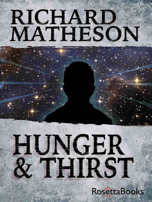 Title details for Hunger & Thirst by Richard Matheson - Available